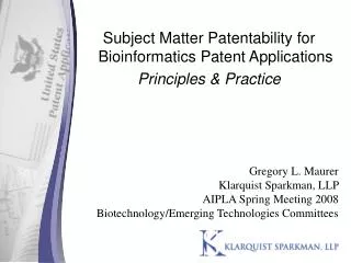 Subject Matter Patentability for Bioinformatics Patent Applications Principles &amp; Practice