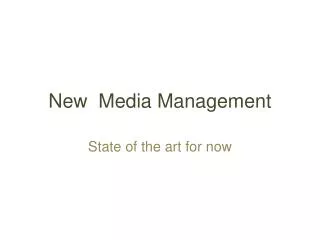 New Media Management