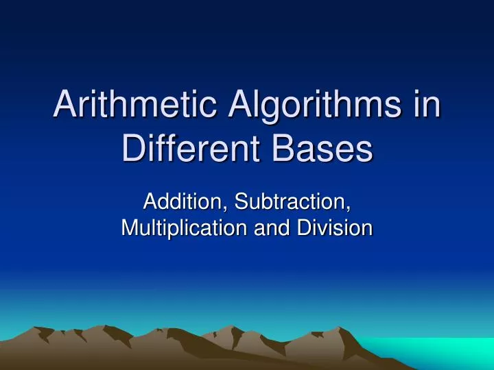 arithmetic algorithms in different bases