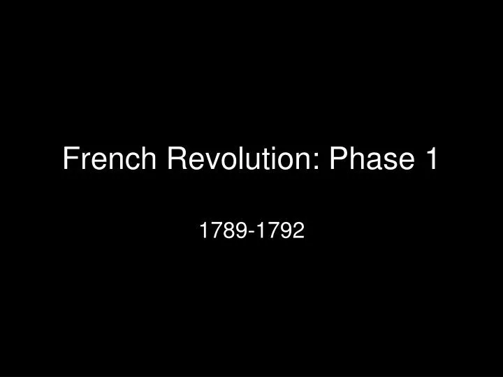 french revolution phase 1
