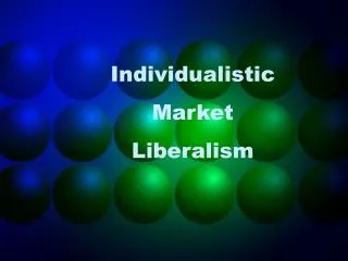 Individualistic Market Liberalism