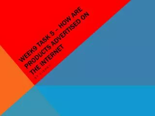 week9 task 5 how are products advertised on the internet