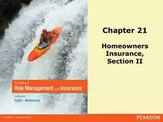 Chapter 21 Homeowners Insurance, Section II