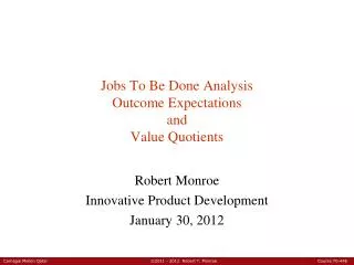 Jobs To Be Done Analysis Outcome Expectations and Value Quotients