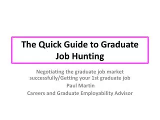 The Quick Guide to Graduate Job Hunting