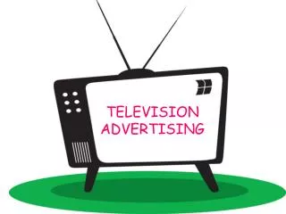 TELEVISION ADVERTISING
