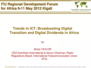 ITU Regional Development Forum for Africa 9-11 May 2012 Kigali