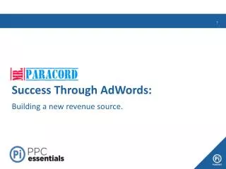 Success Through AdWords: Building a new revenue source.