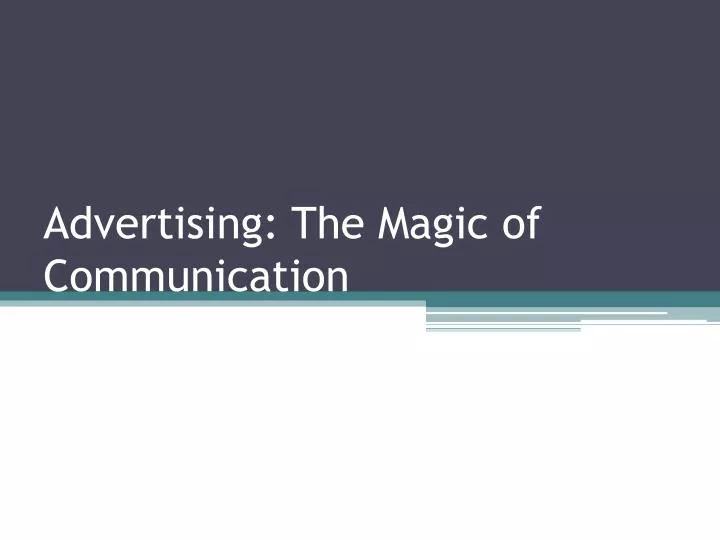 advertising the magic of communication