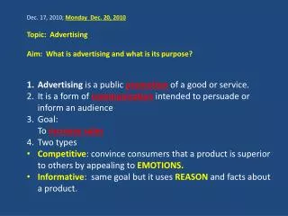 Dec. 17, 2010; Monday Dec. 20, 2010 Topic: Advertising