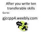 After you write ten transferable skills - slide 1