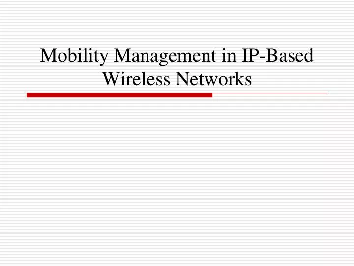 mobility management in ip based wireless networks