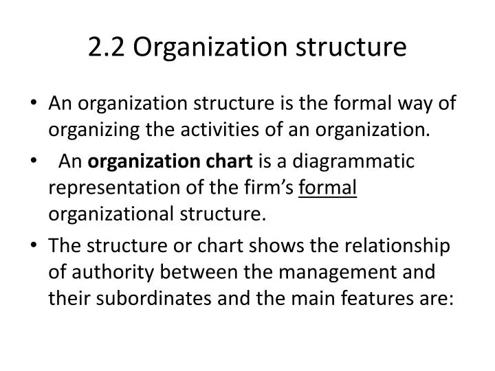 2 2 organization structure