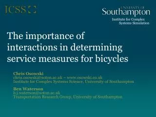 The importance of interactions in determining service measures for bicycles