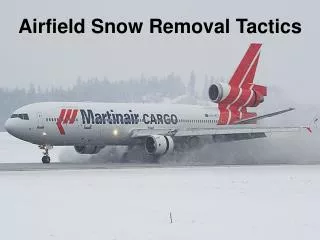 Airfield Snow Removal Tactics