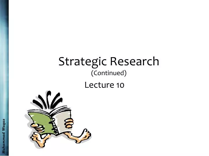 strategic research continued