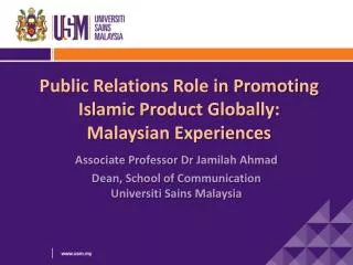 Public Relations Role in Promoting Islamic Product Globally: Malaysian Experiences