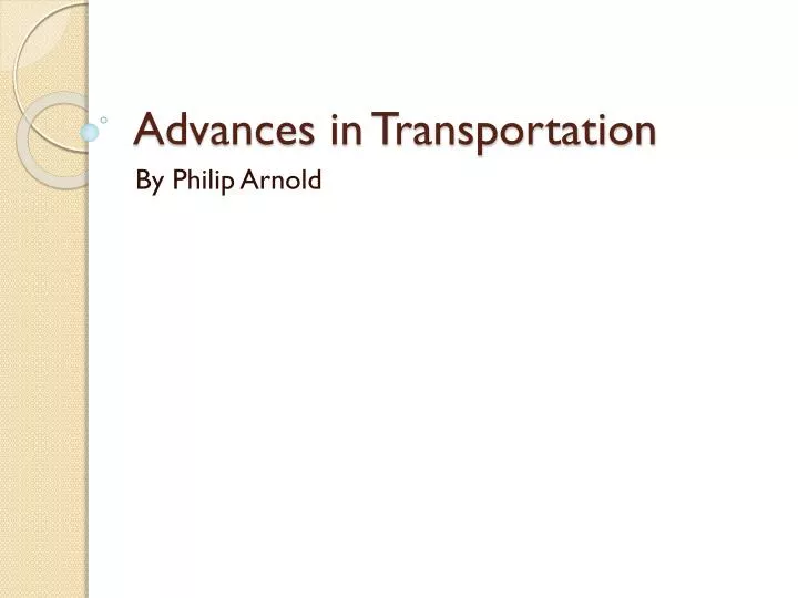 advances in transportation