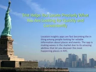 Trist Helps You Locate Precisely What You Are Looking for Qu