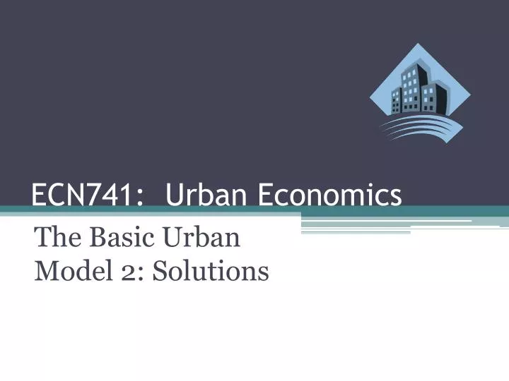 ecn741 urban economics