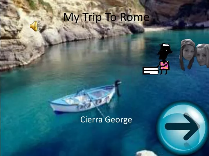 my trip to rome