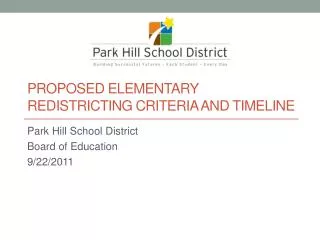 Proposed Elementary Redistricting Criteria and Timeline