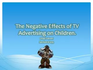 The Negative E ffects of TV Advertising on Children.