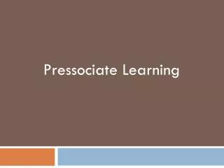 Pressociate Learning