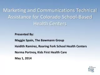 Marketing and Communications Technical Assistance for Colorado School-Based Health Centers