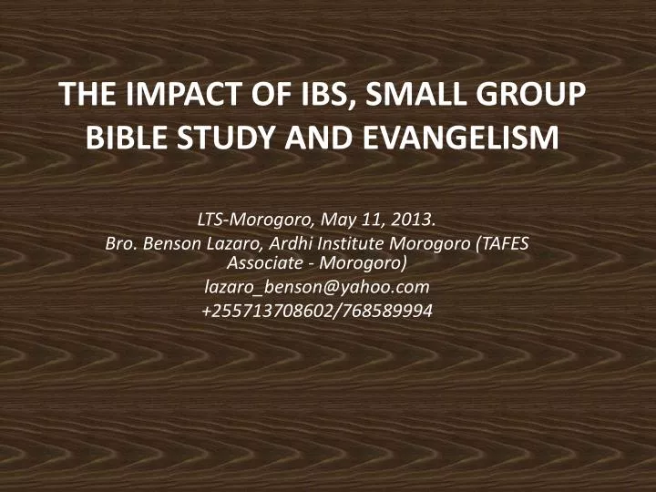 the impact of ibs small group bible study and evangelism