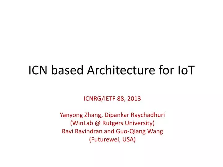 icn based architecture for iot