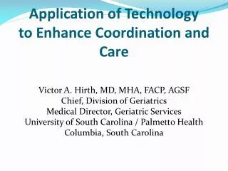 Application of Technology to Enhance Coordination and Care