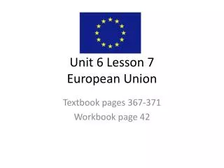 Unit 6 Lesson 7 European Union