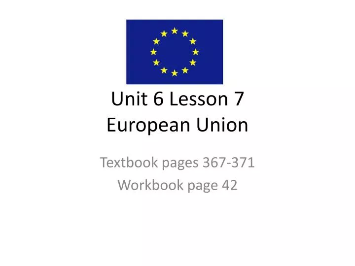 unit 6 lesson 7 european union