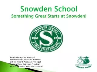 Snowden School Something Great Starts at Snowden!