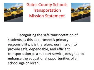 Gates County Schools Transportation Mission Statement