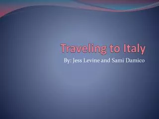 Traveling to Italy