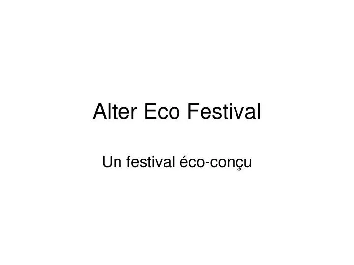 alter eco festival