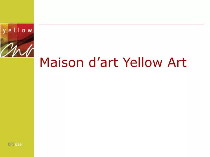 maison d art yellow art