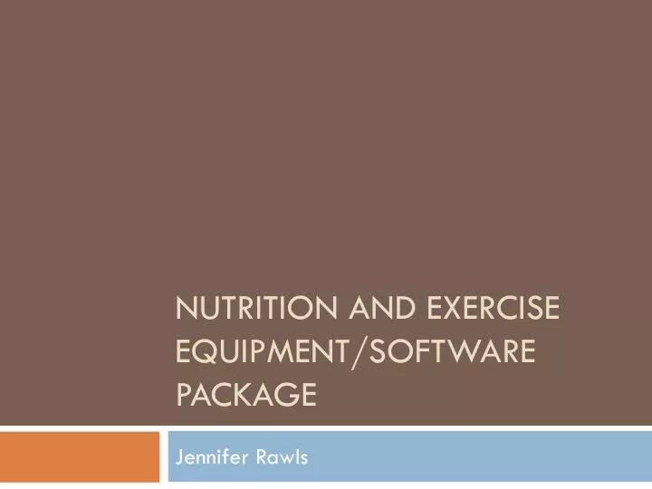 nutrition and exercise equipment software package