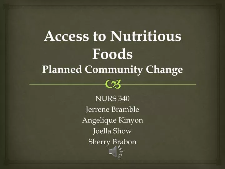 access to nutritious foods planned community change