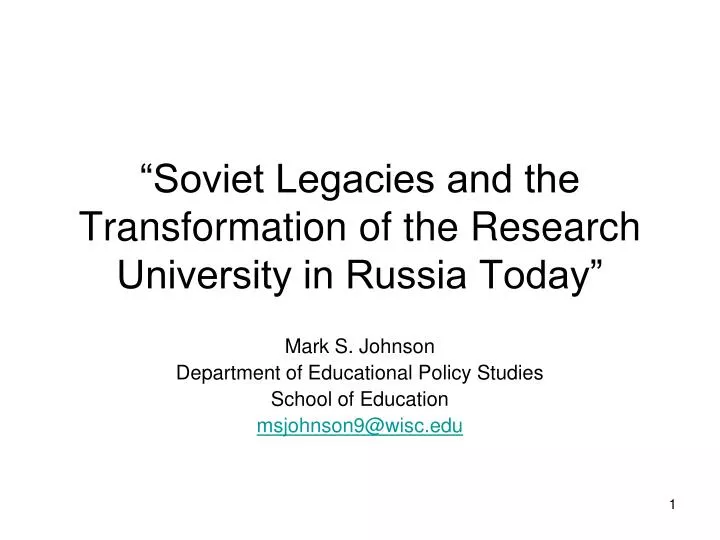 soviet legacies and the transformation of the research university in russia today