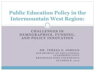Public Education Policy in the Intermountain West Region: