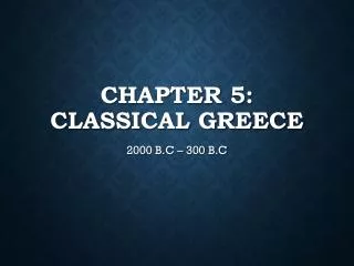 Chapter 5: Classical Greece