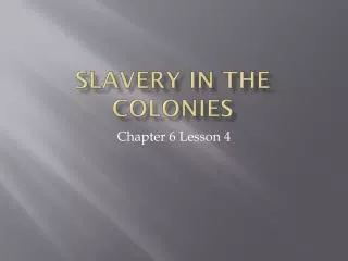 Slavery in the colonies