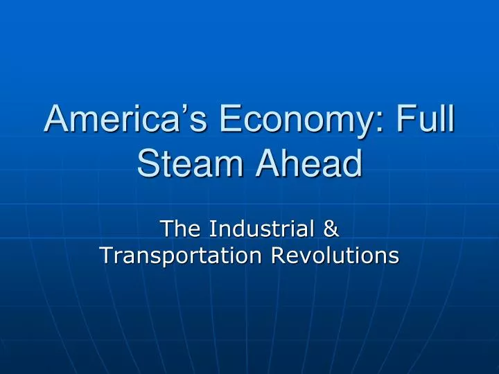 america s economy full steam ahead
