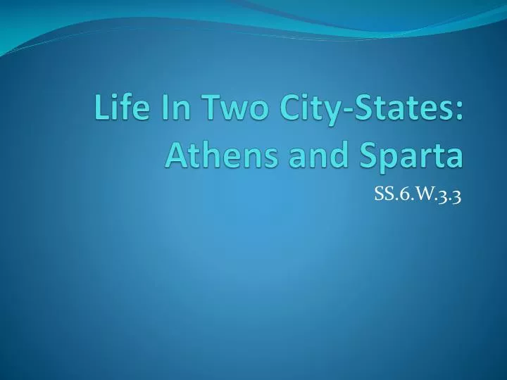 life in two city states athens and sparta