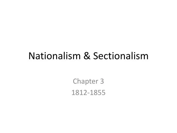nationalism sectionalism
