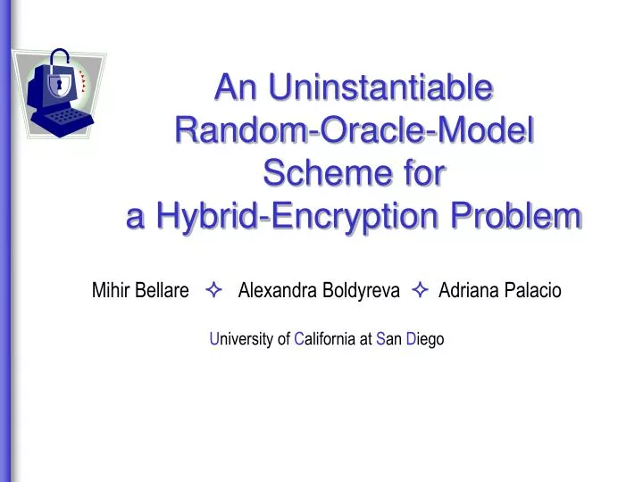 an uninstantiable random oracle model scheme for a hybrid encryption problem