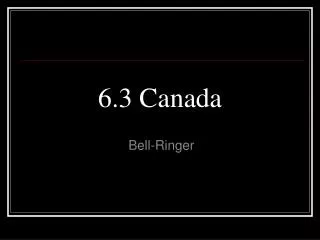 6.3 Canada